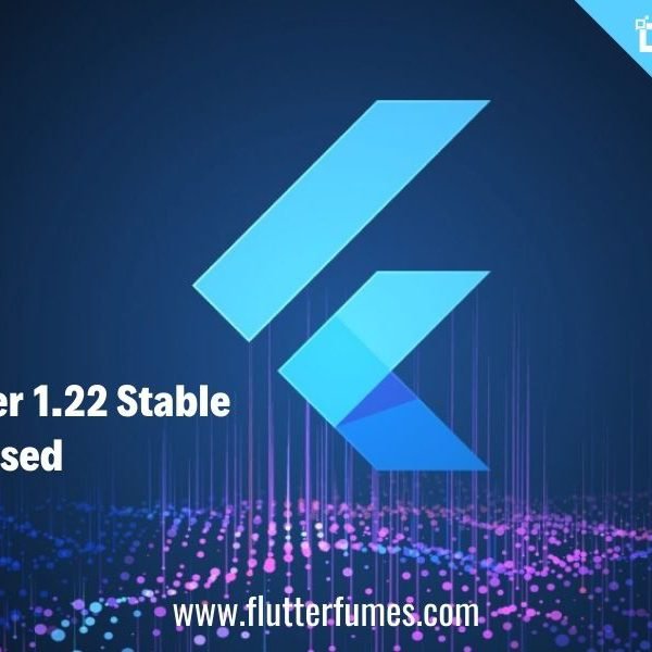 Flutter 1.22 releases to the stable with better Android 11 and iOS 14 support