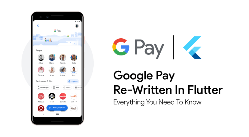 The Google Pay India app is rewritten in Flutter