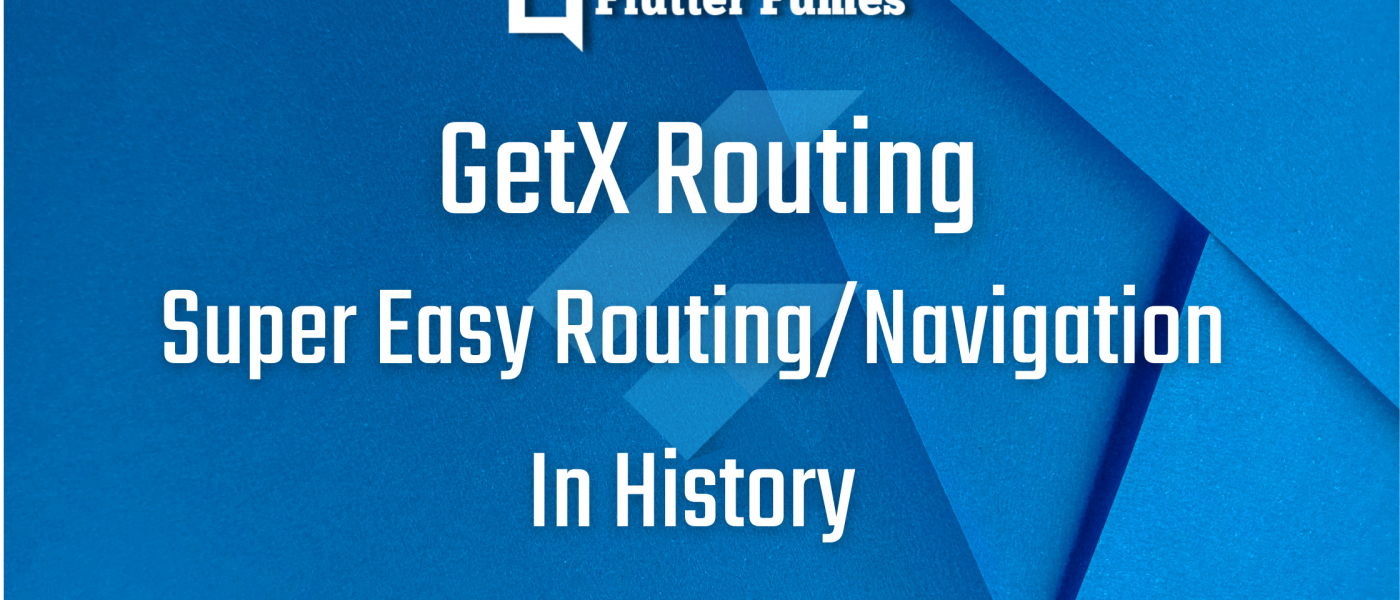 Flutter GetX Routing implementation